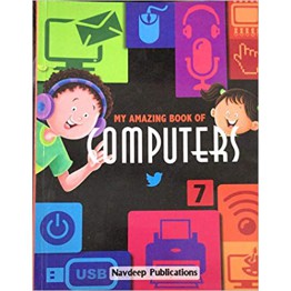 Navdeep My Amazing Book Of Computers - 7